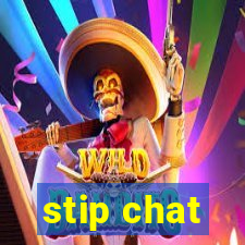 stip chat